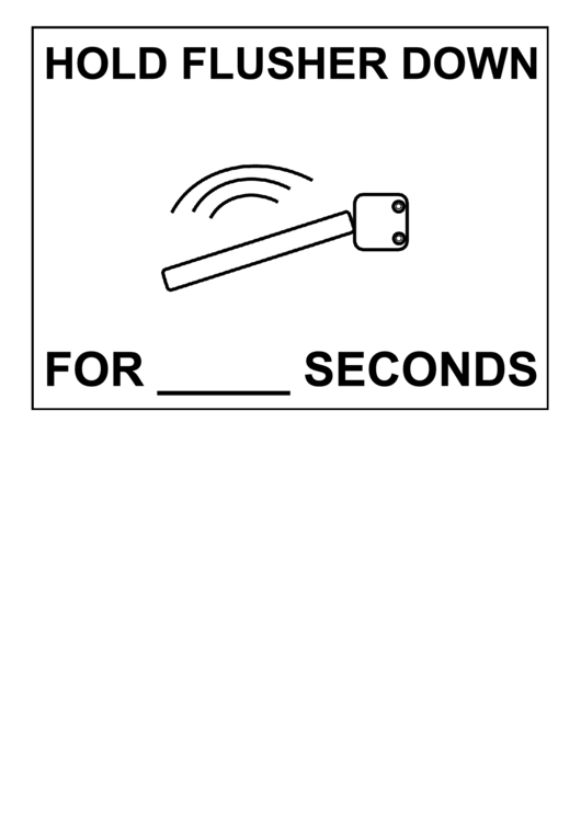 Hold Flusher Down Sign Printable pdf