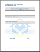 Time Off Request Form - Aging & Disabled Home Health Care