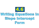 Lesson 4.6 Writing Equations In Slope Intercept Form Worksheet