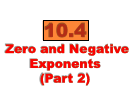 10.4 Zero And Negarive Exponents (part 2) Worksheet