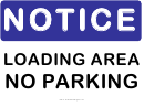 Notice Loading Area Sign