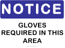 Notice Gloves Required Sign