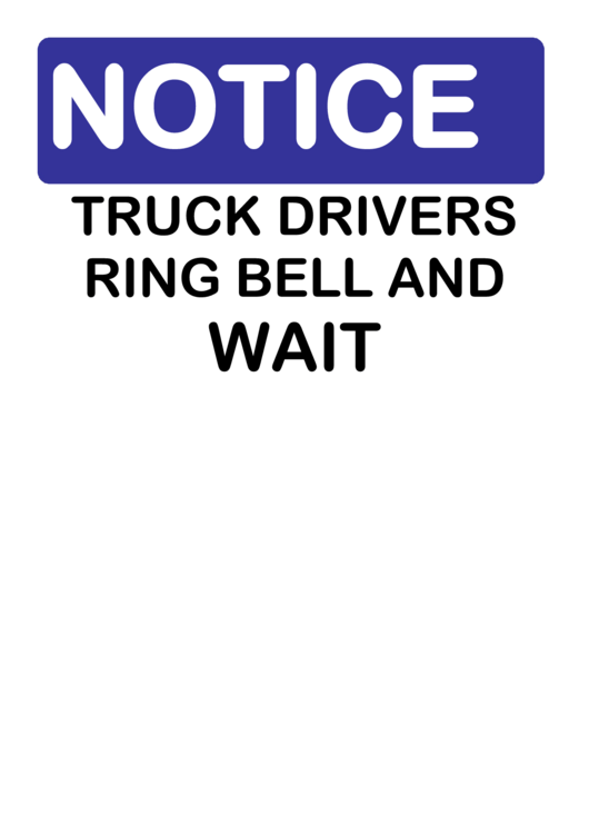 Notice Truck Drivers Wait Sign Printable pdf