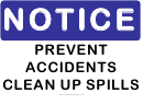 Notice Prevent Accidents Sign