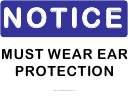 Notice Ear Protection Sign