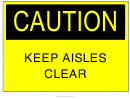 Caution Keep Aisles Clear