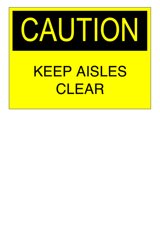 Caution Keep Aisles Clear Printable pdf