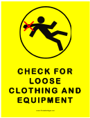 Caution Check For Loose Clothing
