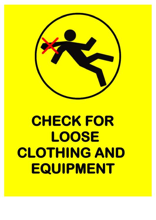Caution Check For Loose Clothing Printable pdf