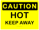 Caution Hot Keep Away