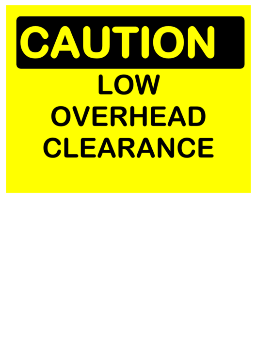 Caution Low Clearance Printable pdf