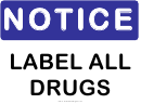 Notice Label All Drugs Sign