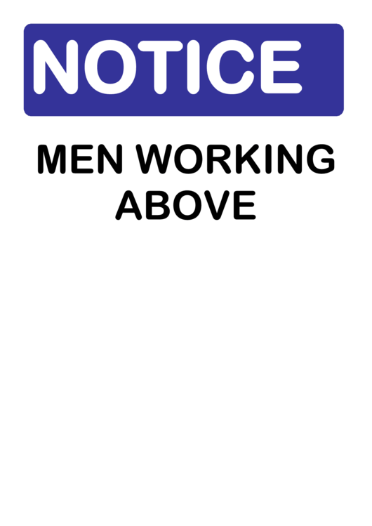 Notice Men Working Above Sign Printable pdf