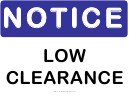 Notice Low Clearance