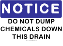 Notice Do Not Dump Chemicals Sign