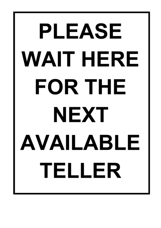Wait Here For Teller Sign Printable pdf