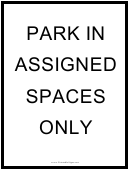 Park In Assigned Spaces Sign