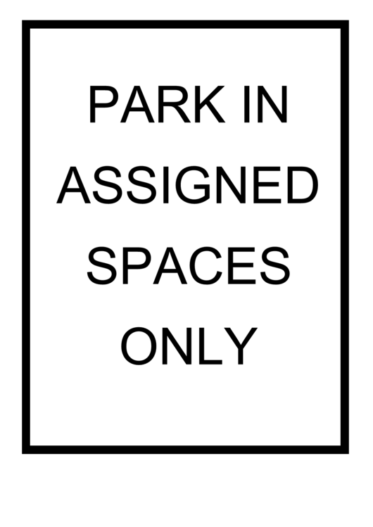Park In Assigned Spaces Sign Printable pdf