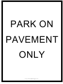 Park On Pavement Only Sign