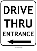 Drive Thru Entrance Left Sign