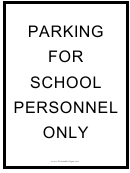 Parking For School Personnel Only Sign