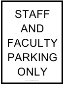 Staff And Faculty Parking Only Sign