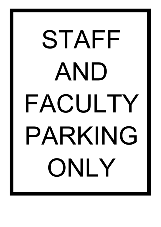 Staff And Faculty Parking Only Sign Printable pdf