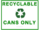 Recyclable Cans Only