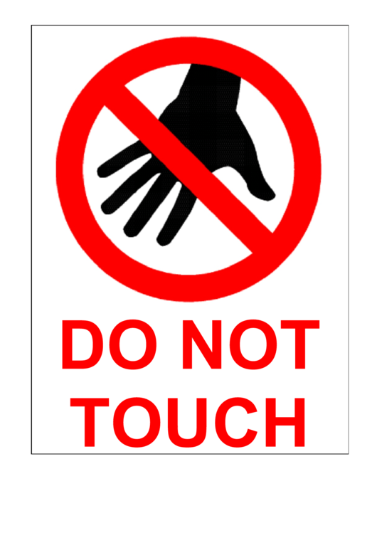 Do Not Touch Sign Template Printable Pdf Download