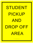 Student Pickup And Drop Off Sign