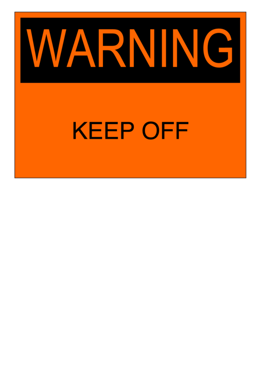 Warning Keep Off Sign Template Printable pdf