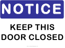 Notice Keep Door Closed