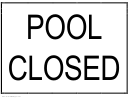 Pool Closed Sign Template