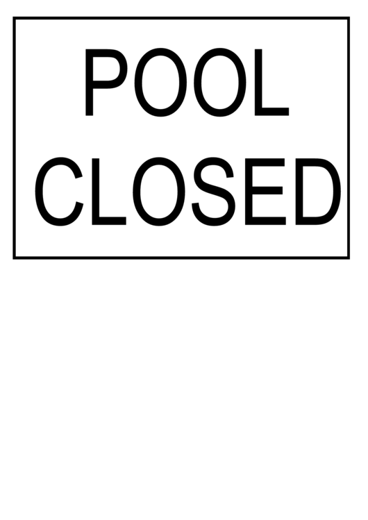 Pool Closed Sign Template