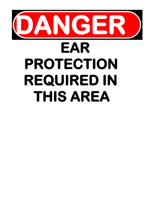 Danger - Ear Protection Required Printable pdf
