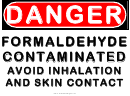 Danger - Formaldehyde Contamination