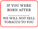 Tobacco Minimum Age Sign