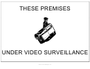 These Premises Video Surveillance Sign