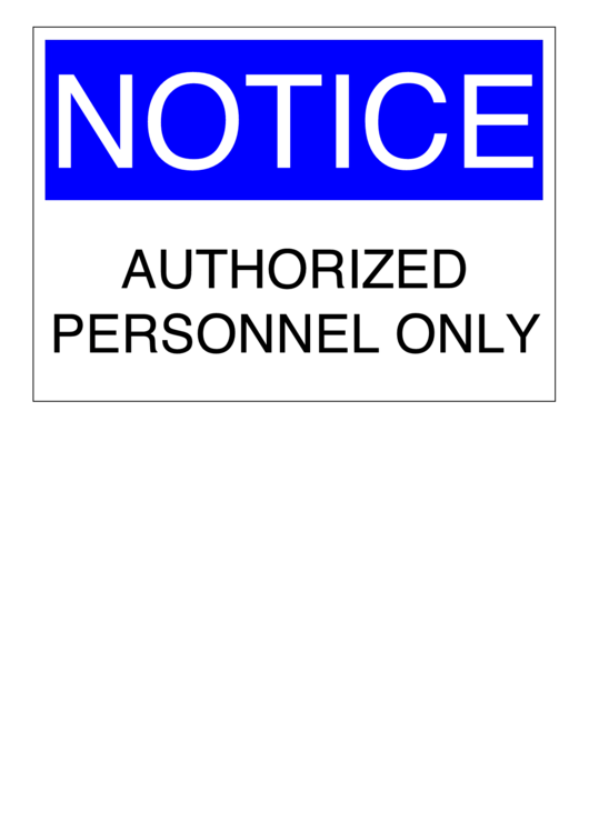 Information Authorized Personnel Only Sign
