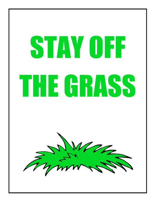 Stay Off The Grass Printable pdf