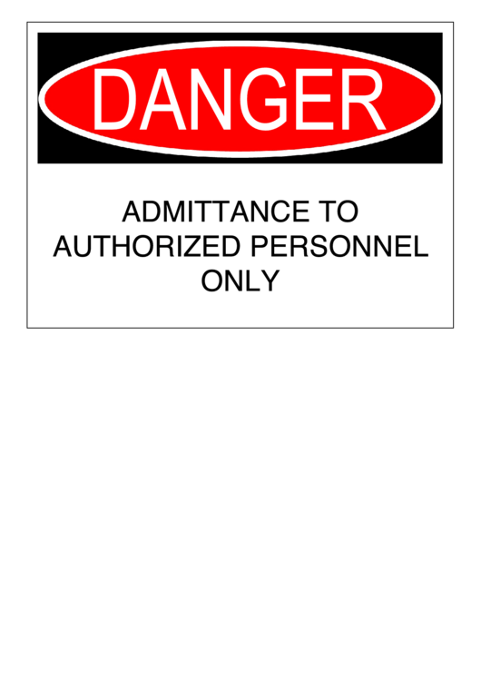 Danger - Authorized Admittance Only Printable pdf