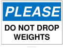 Dont Drop Weights