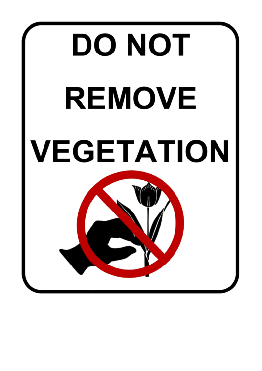 Vegetation Removal Sign Printable pdf