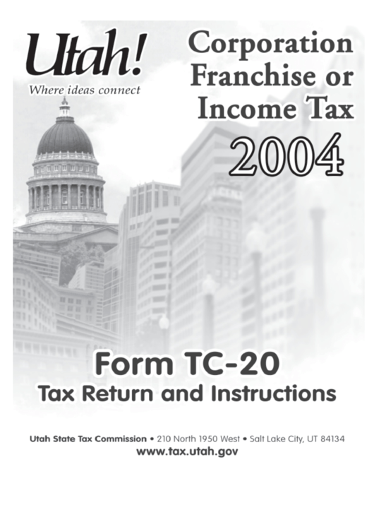 2004 Form Tc-20 Utah Corporation Franchise Or Income Tax Return And Instructions Printable pdf
