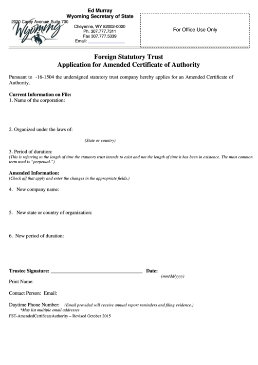 Fillable Foreign Statutory Trust Application For Amended Certificate Of Authority - Wyoming Secretary Of State - 2015 Printable pdf