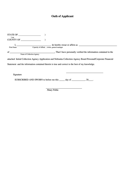 Fillable Oath Of Applicant Form (Verification Of The Information Of Initial Collection Agency And Nebraska Collection Agency Board) Printable pdf