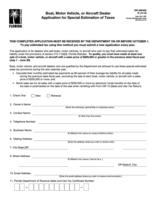 Fillable Form Dr-300400 - Boat, Motor Vehicle, Or Aircraft Dealer Application For Special Estimation Of Taxes - 2016 Printable pdf