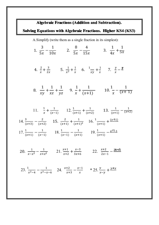 Algebraic Fractions (Addition And Subtraction). Solving Equations With Algebraic Fractions. Higher Ks4 (Ks3) Printable pdf