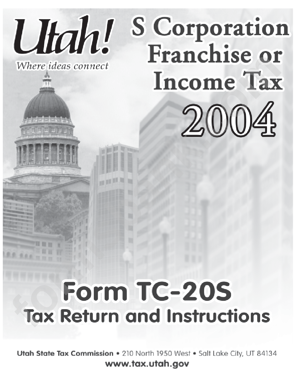 2004-form-tc-20s-utah-corporation-franchise-or-income-tax-return-and